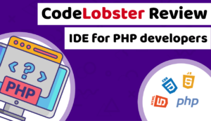 Read more about the article Codelobster Review 2023 [UPDATED]